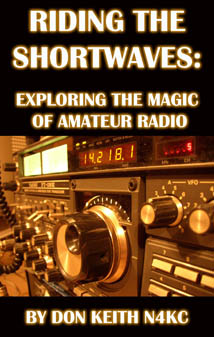 Riding the Shortwaves, an amateur radio book by Don Keith N4KC